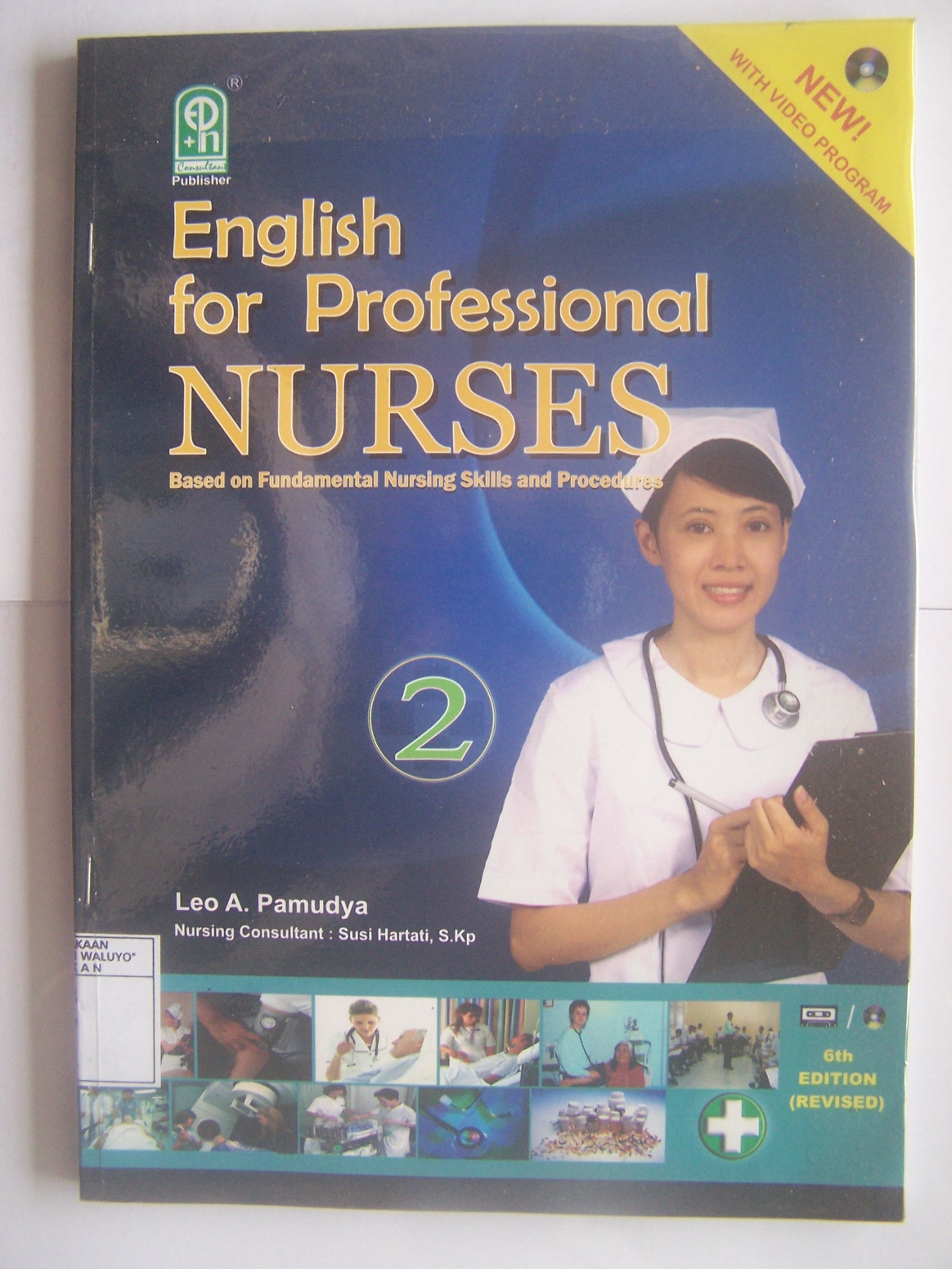 English For Professional Nurses 2 (Based on Fundamental Nursing Skills and Procedures)