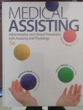 Medical Assisting : Administrative and Clinical Procedures with Anatomy and Physiology