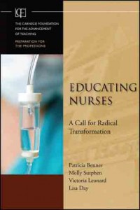Educating Nurses : A Call for Radical Tranformation