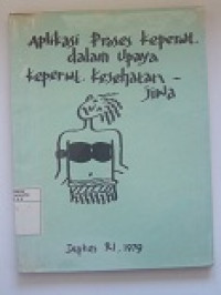 Image of Aplikasi Proses Keperawatan Dalam Upaya Keperawatan Kesehatan Jiwa
