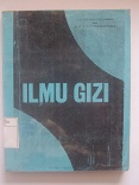 Image of Ilmu Gizi : Masalah Gizi Indonesia Dan Perbaikannya