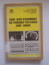 Image of Dasar-Dasar Ultrasonografi Dan Peranannya Pada Keadaan Gawat-Darurat