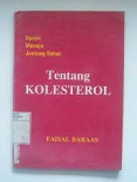 Image of Upaya Menuju Jantung Sehat : Tentang Kolesterol