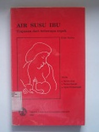 Image of Air Susu Ibu : Tinjauan dari beberapa Aspek