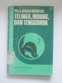 Image of Pelajaran Ringkas : Telinga,Hidung,Dan Tenggorok