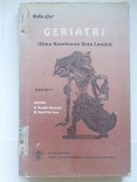 Image of Geriatri ( Ilmu Kesehatan Usia Lanjut )