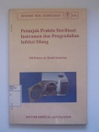 Image of Petunjuk Praktis Sterilisasi Instrumen dan Pengendalian Infeksi Silang