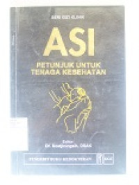 Image of ASI : Petunjuk Untuk Tenaga Kesehatan