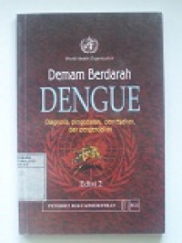 Image of Demam Berdarah Dengue : Diagnosis,Pengobatan,Pencegahan dan Pengendalian