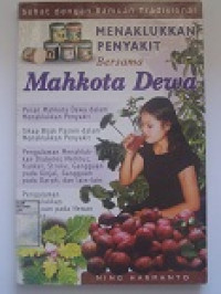 Image of Menaklukkan Penyakit Bersama Mahkota Dewa