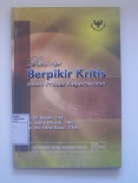 Image of Buku Ajar Berpikir Kritis Dalam Proses keperawatan