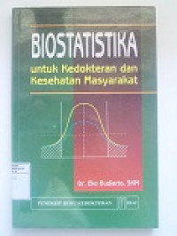 Image of Biostatistika : untuk Kedokteran dan Kesehatan Masyarakat