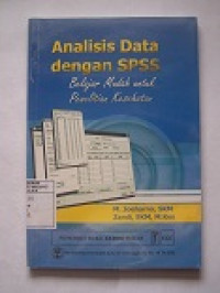 Image of Analisis Data dengan SPSS : Belajar Mudah untuk Penelitian Kesehatan