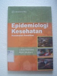 Image of Epidemiologi Kesehatan : Pendekatan Penelitian