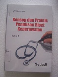 Image of Konsep dan Praktik Penulisan Riset Keperawatan