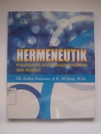 Image of Hermeneutik : Panduan ke Arah Desain Penelitian dan Analisis