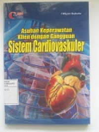 Image of Asuhan Keperawatan Klien dengan Gangguan Sistem Cardiovaskuler