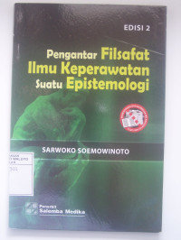 Image of Pengantar Filsafat Ilmu Keperawatan Suatu Epistemologi