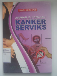 Image of Asuhan Ibu Dengan Kanker Serviks