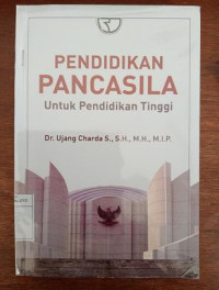 Image of Pendidikan Pancasila Untuk Pendidikan Tinggi