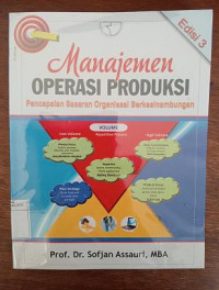Image of Manajemen Operasi Produksi : Pencapaian Sasaran Organisasi Berkesinambungan