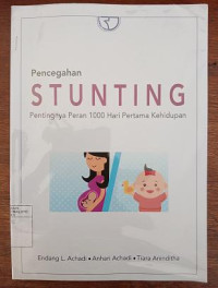 Image of Pencegahan Stunting : Pentingnya Peran 1000 Hari Pertama Kehidupan