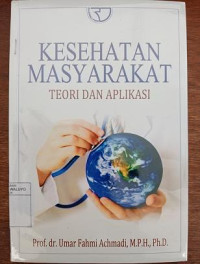 Image of Kesehatan Masyarakat Teori Dan Aplikasi