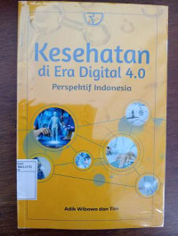 Image of Kesehatan di Era Digital 4.0 Perspektif Indonesia
