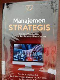 Image of Manajemen Strategis : Panduan Menghadapi Disrupsi dan Kompetisi Kontemporer