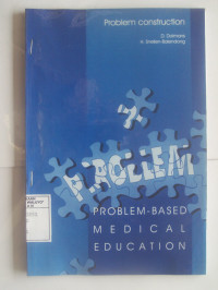 Image of Problem Construction : Problem-Based Medical Education