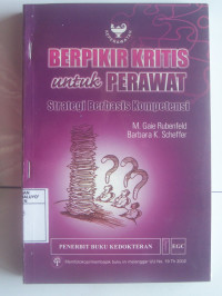 Image of Berpikir Kritis untuk Perawat : Strategi Berbasis Kompetensi