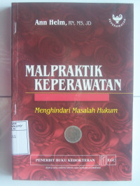 Image of Malpraktik Keperawatan : Menghindari Masalah Hukum