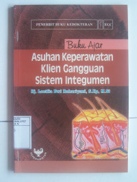 Image of Buku Ajar Asuhan Keperawatan Klien Gangguan Sistem Integumen