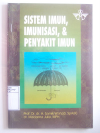 Image of Sistem Imun,Imunisasi,& Penyakit Imun