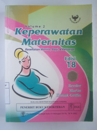 Image of Keperawatan Maternitas : Kesehatan Wanita,Bayi,& Keluarga. Volume 2