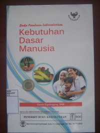 Image of Buku Panduan Laboratorium : Kebutuhan Dasar Manusia