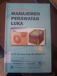 Image of Konsep Dasar Manajemen Perawatan Luka
