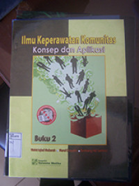 Image of Ilmu Keperawatan Komunitas : Konsep dan Aplikasi Bk.2