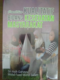 Image of Penelitian Kualitatif Bidang Kesehatan Masyarakat