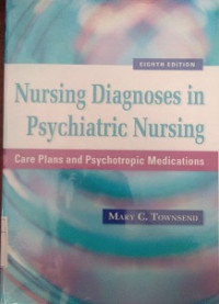 Image of Nursing Diagnoses in Psychiatric Nursing : Care Plans and Psychotropic Medications
