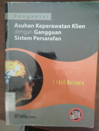 Image of Pengantar Asuhan Keperawatan Klien Dengan Gangguan Sistem Persarafan