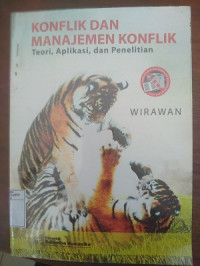 Image of Konflik Dan Manajemen Konflik : Teori,Aplikasi,dan Penelitian