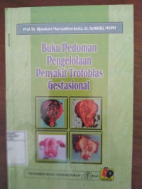 Image of Buku Pedoman Pengelolaan Penyakit Trofoblas Gestasional