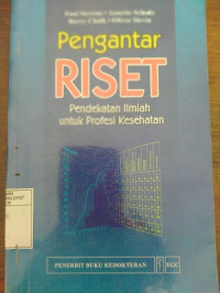 Image of Pengantar Riset : Pendekatan Ilmiah untuk Profesi Kesehatan