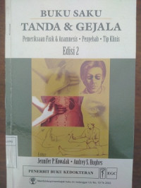Image of Buku Saku Tanda & Gejala : Pemeriksaan fisik & anamnesis,penyebab,tip klinis