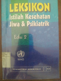 Image of Leksikon : Istilah Kesehatan Jiwa & Psikiatrik