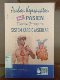 Image of Asuhan Keperawatan Pada Pasien Dengan Gangguan Sistem Kardiovaskular