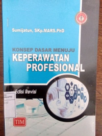 Image of Konsep dasar Menuju Keperawatan Profesional