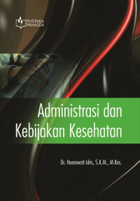 Image of Administrasi dan Kebijakan Kesehatan