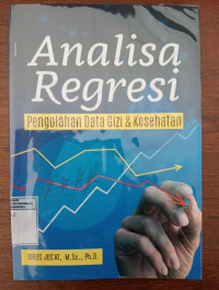 Image of Analisa Regresi Pengolahan Data Gisi & Kesehatan